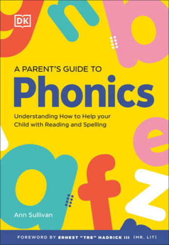 DK Super Phonics A Parent's Guide to Phonics (DK Super Phonics ) by Dk