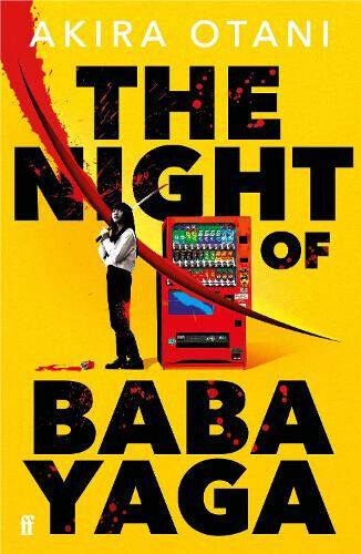 The Night of Baba Yaga: Kill Bill meets Thelma and Louise in this gripping