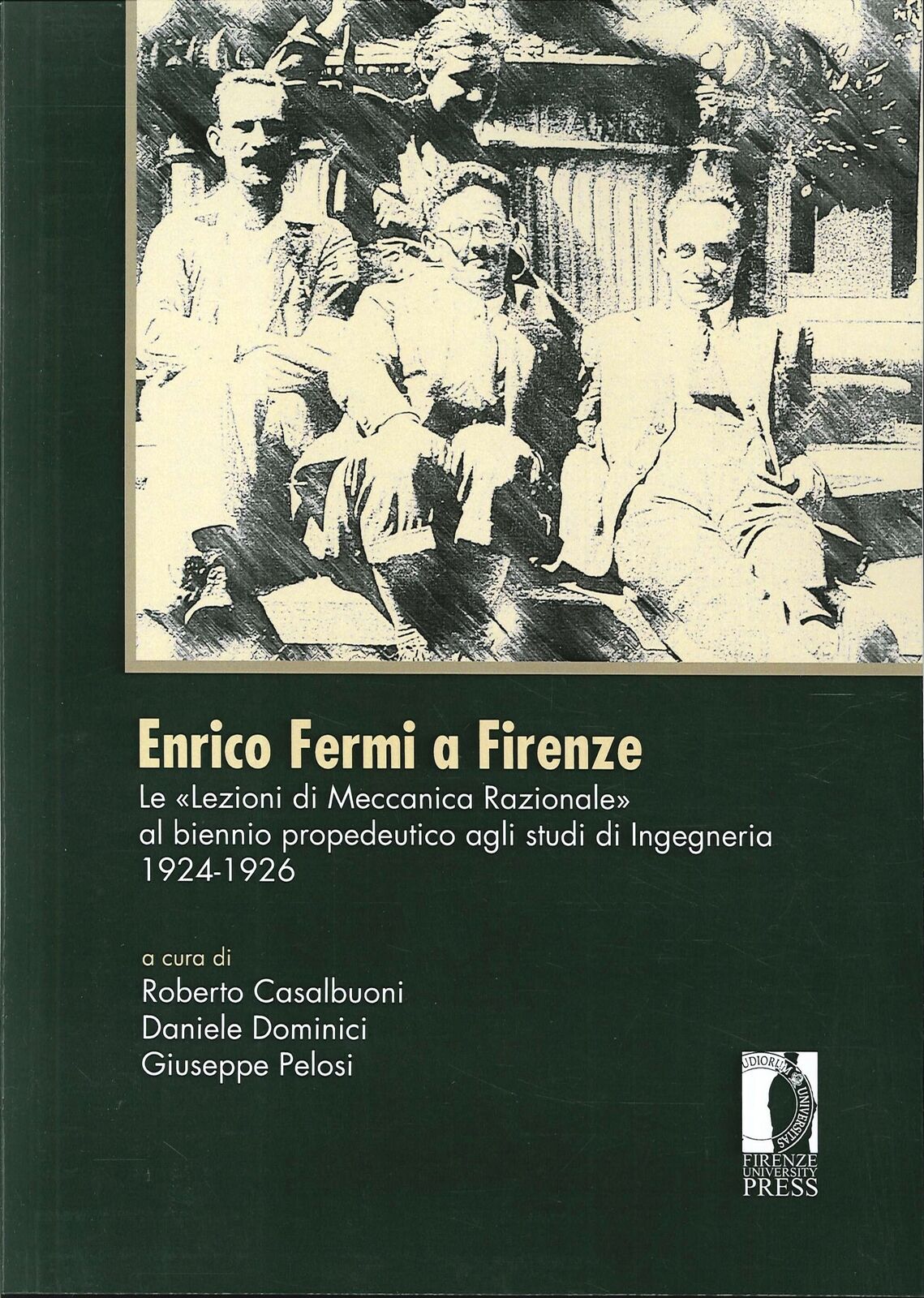 Enrico Fermi a Firenze. Le «Lezioni di meccanica razionale» al biennio propedeut