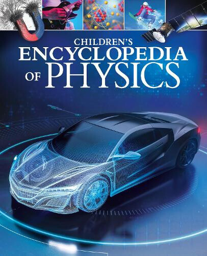Children's Encyclopedia of Physics (Arcturus Children's Reference Library)