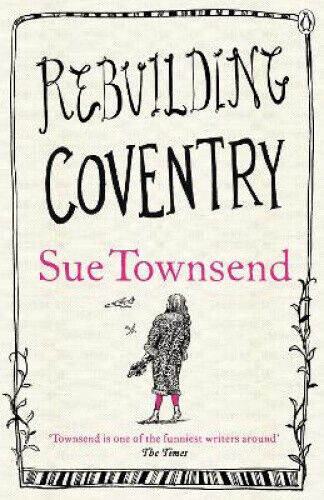 Rebuilding Coventry by Townsend, Sue