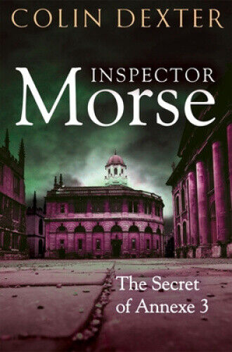 The Secret of Annexe 3 by Dexter, Colin