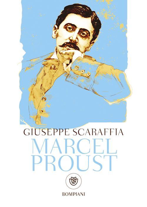 MARCEL PROUST  - SCARAFFIA GIUSEPPE - Bompiani