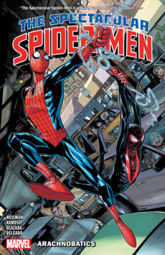 THE SPECTACULAR SPIDER-MEN VOL. 1 (SPECTACULAR SPIDER-MEN THE) by Greg Weisman