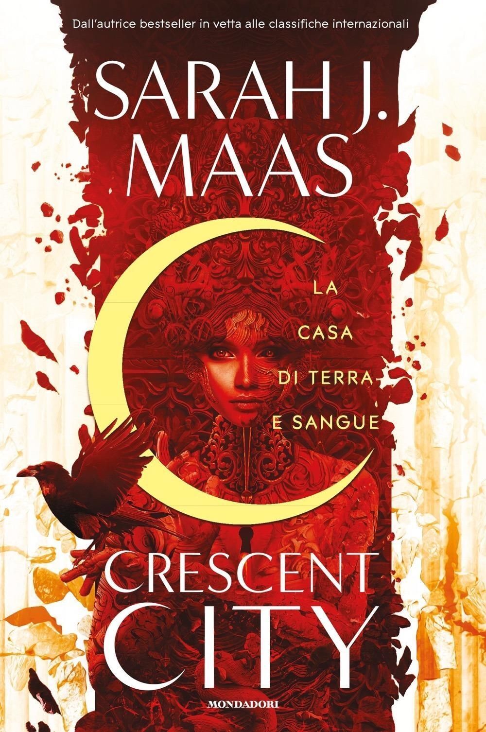 Libri Maas Sarah J. - La Casa Di Terra E Sangue. Crescent City