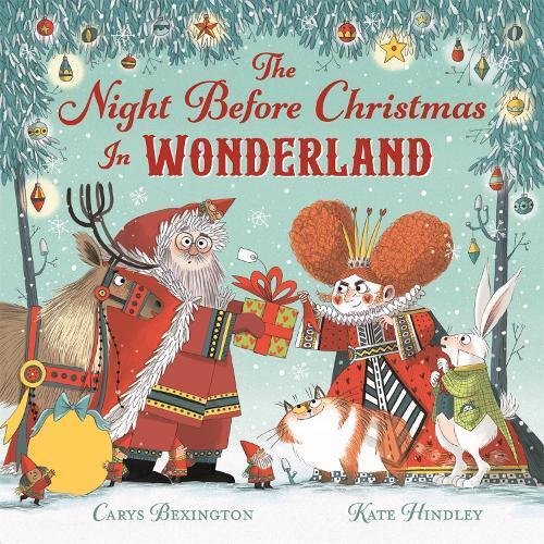 Carys Bexington The Night Before Christmas in Wonderland (Tascabile)