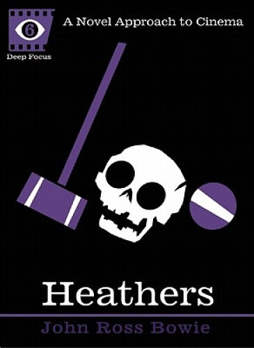Heathers by John Ross Bowie