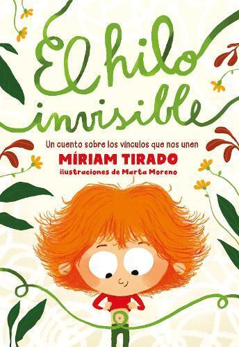 Míriam Tirado El hilo invisible / The Invisible Thread (Copertina rigida)