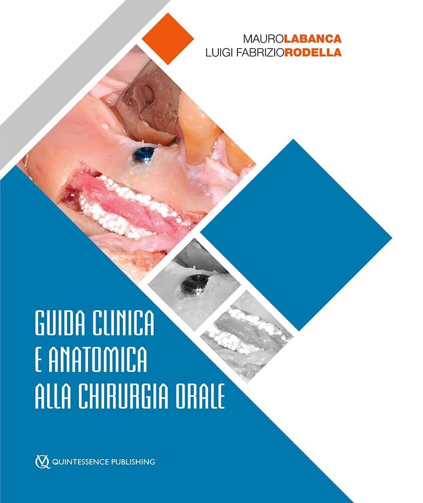 9788874920662 Guida Clinica e Anatomica alla Chirurgia Orale - Mauro Labanca,Lui
