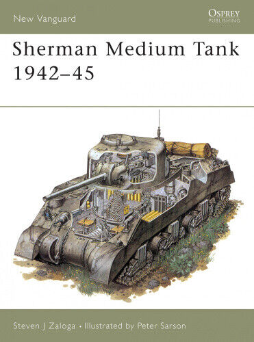 Sherman Medium Tank (Osprey New Vanguard S.) by Steven J. Zaloga