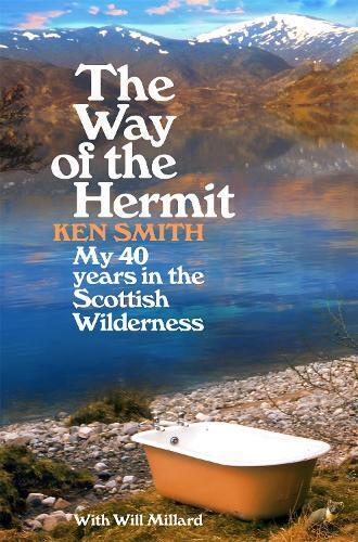 Ken Smith Will Millard The Way of the Hermit (Tascabile)