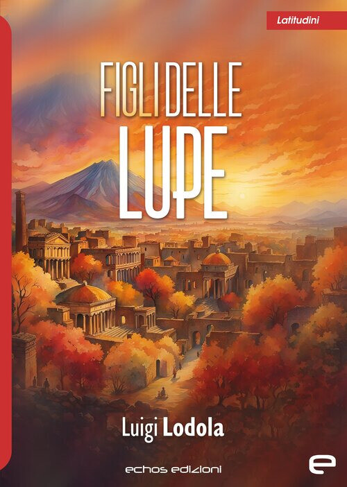 Figli Delle Lupe -  - 2024