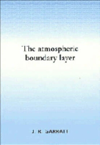 The Atmospheric Boundary Layer (Cambridge Atmospheric and Space Science Series)