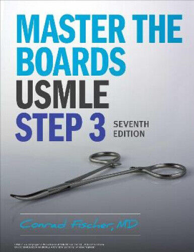 Master the Boards USMLE Step 3 7th Ed. (Master the Boards) by Fischer, Conrad