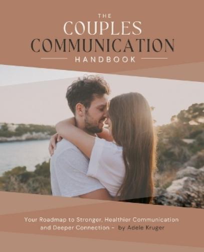Adele Kruger Happy Couples Connec The Couples Communication Handboo (Tascabile)