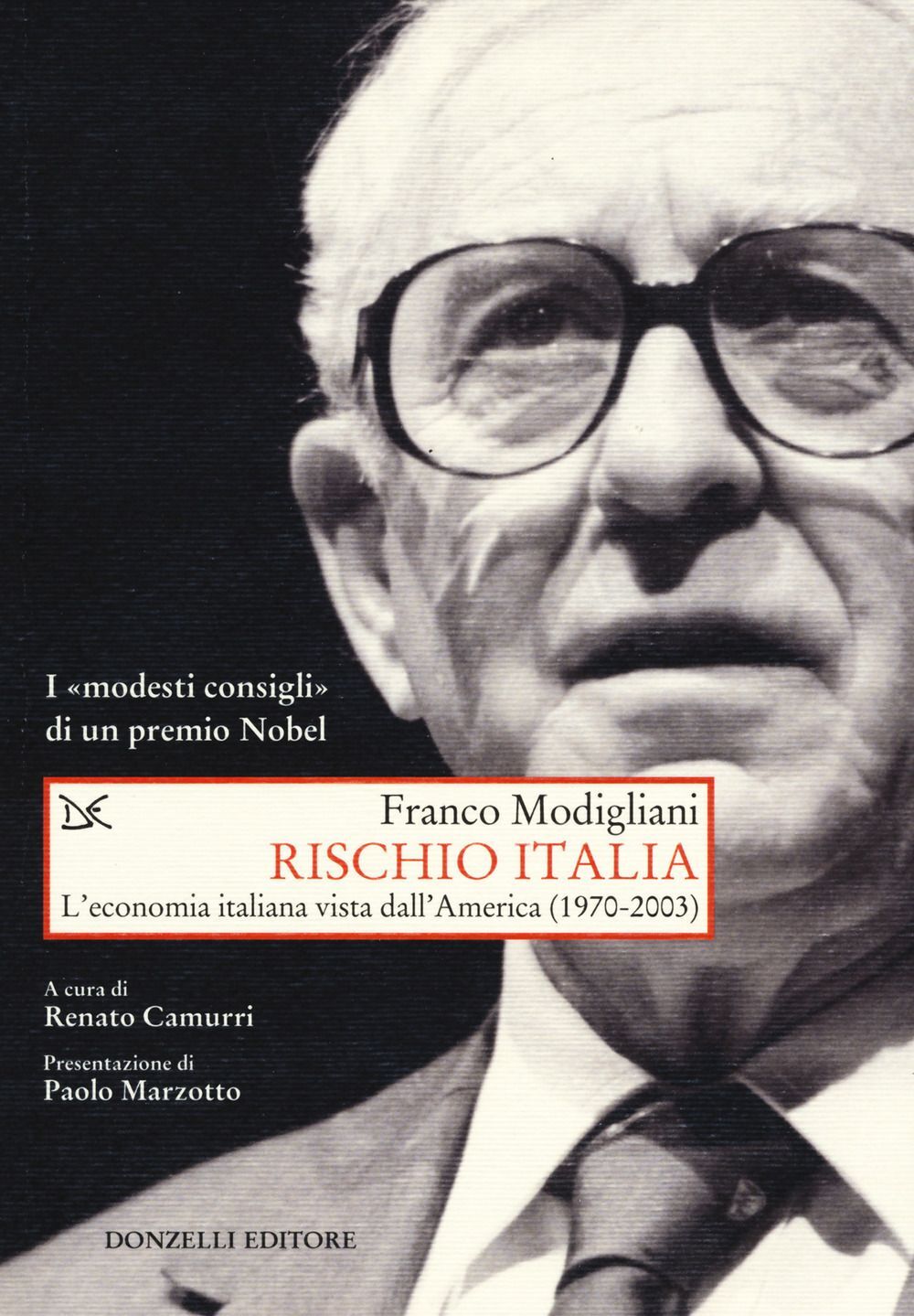Libri Franco Modigliani - Rischio Italia. L'economia Italiana Vista Dall'america