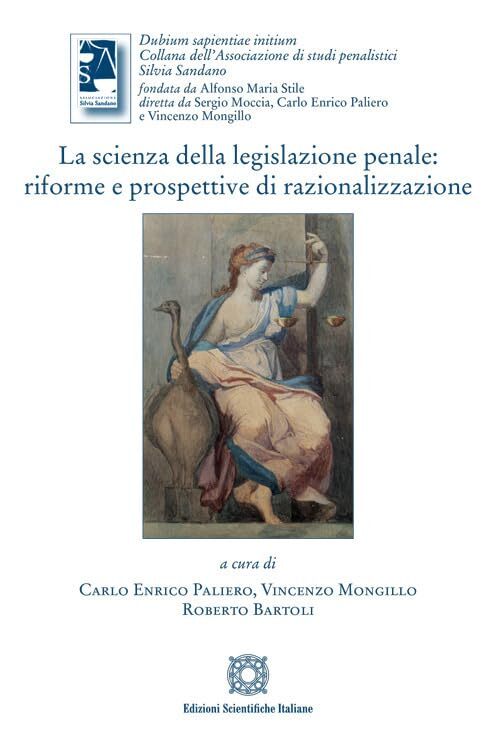 9788849554861 La scienza della legislazione penale - Carlo Enrico Paliero,Vincen