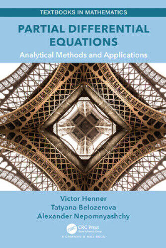 Partial Differential Equations: Analytical Methods and Applications (Textbooks