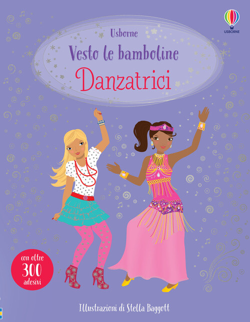 Danzatrici. Con Adesivi - Fiona Watt - 2021