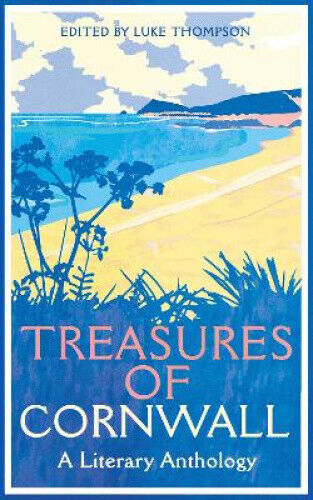 Treasures of Cornwall: A Literary Anthology (Macmillan Collector's Library)
