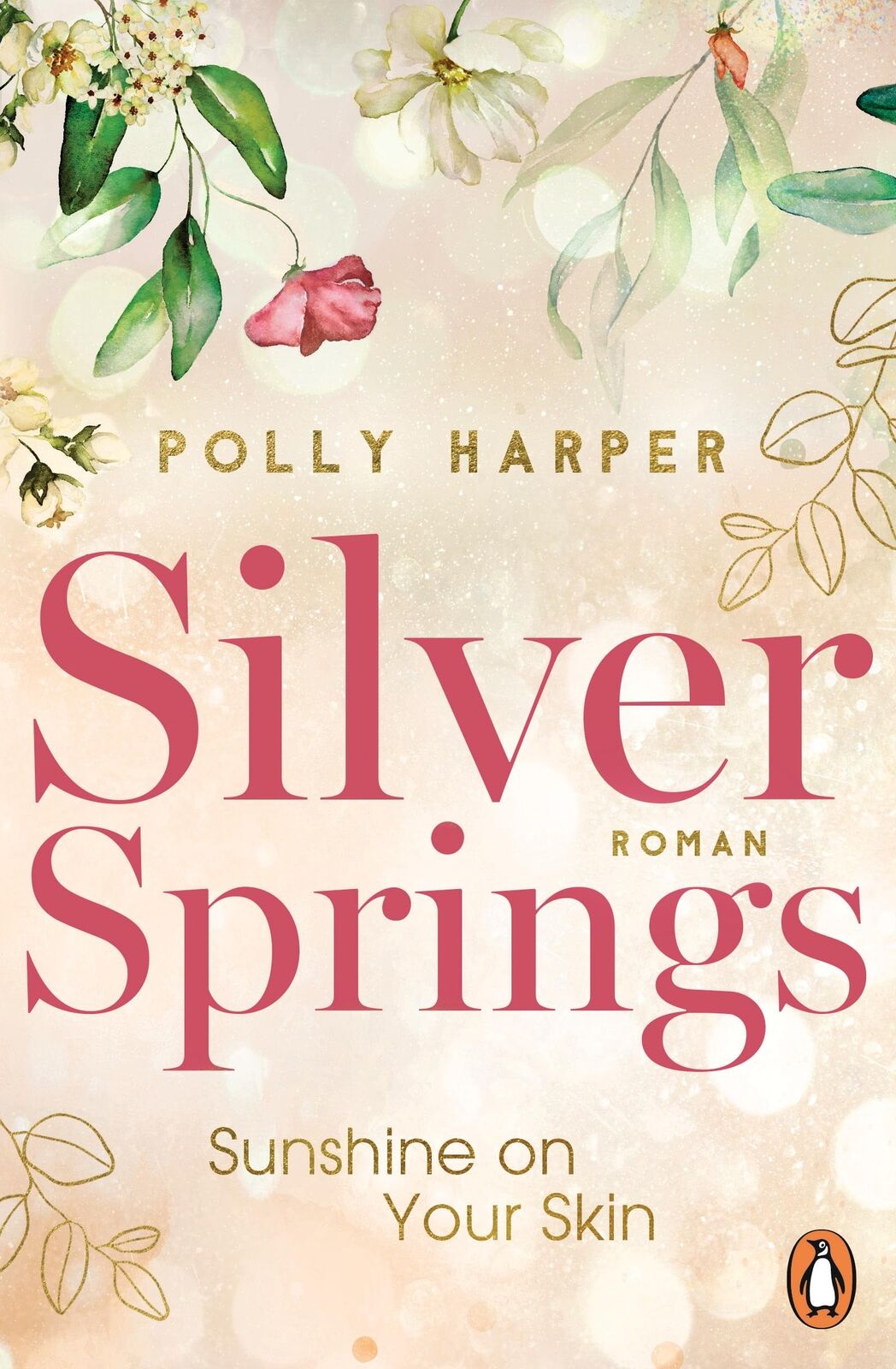 Polly Harper Silver Springs. Sunshine on Your Skin: Roman (Montana-L (Tascabile)