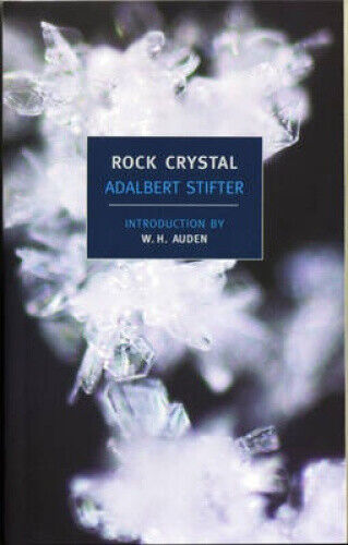 Rock Crystal by Adalbert Stifter