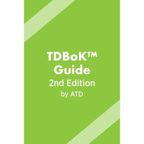 Tdbok(tm) Guide: Talent Development Body of Knowledge