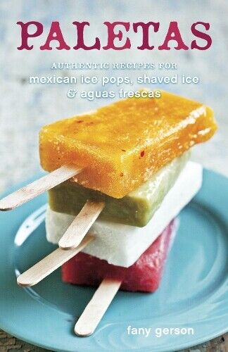 Fany Gerson Paletas (Copertina rigida)