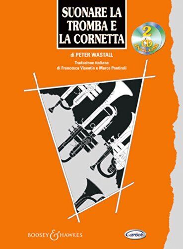 9788850711031 Suonare la tromba e la cornetta. Con 2 CD - Peter Wastall,F. Visen