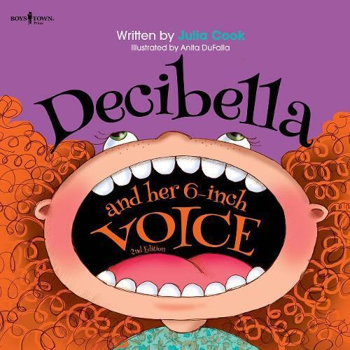 Julia Cook Decibella and Her 6 Inch Voice - 2nd Edition (Tascabile)