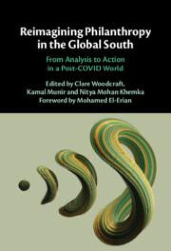 Reimagining Philanthropy in the Global South: From Analysis to Action in a