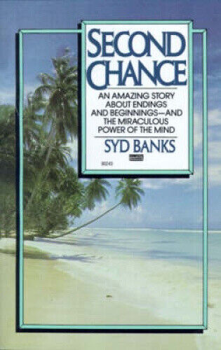 Second Chance: An Amazing Story About Endings and Beginnings-- And the