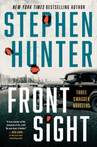 Front Sight: Three Swagger Novellas (Earl Swagger) by Hunter, Stephen