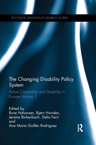 The Changing Disability Policy System: Active Citizenship and Disability in