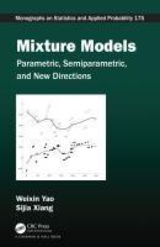 Mixture Models: Parametric, Semiparametric, and New Directions (Chapman &