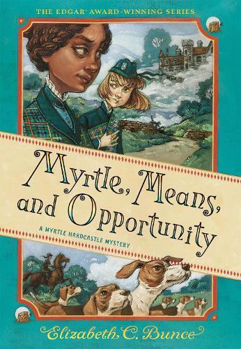 Elizabeth C. Bu Myrtle, Means, and Opportunity (Myrtle Hardcastle My (Tascabile)