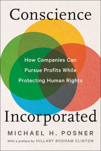 Conscience Incorporated: Pursue Profits While Protecting Human Rights