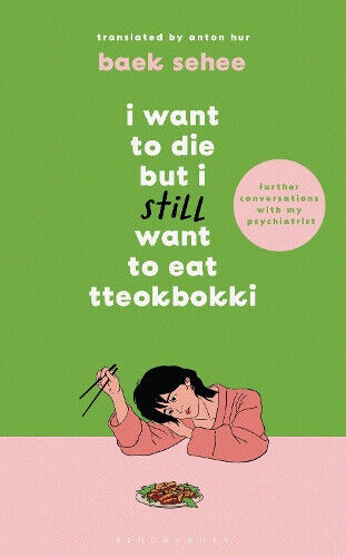 I Want to Die but I Still Want to Eat Tteokbokki: further conversations with