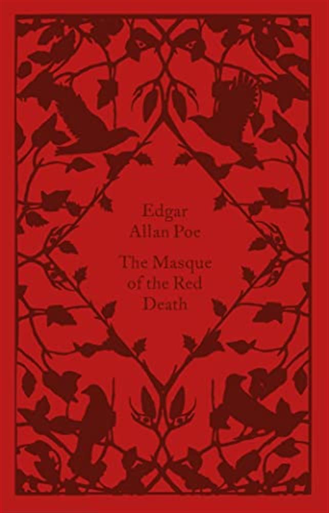 The Masque of the Red Death: Edgar Allan Poe - Poe  Edgar Allan