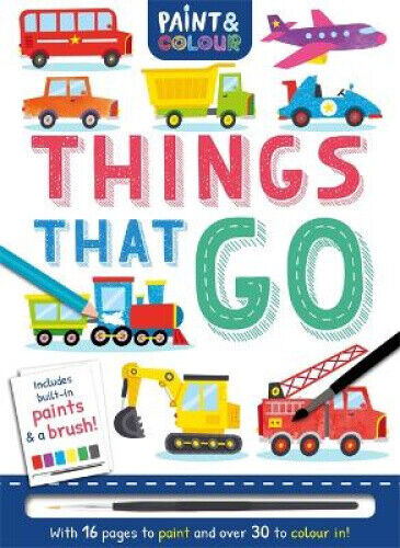 Things That Go (Paint and Colour) by Igloo Books