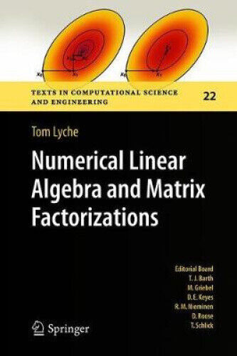 Numerical Linear Algebra and Matrix Factorizations (Texts in Computational