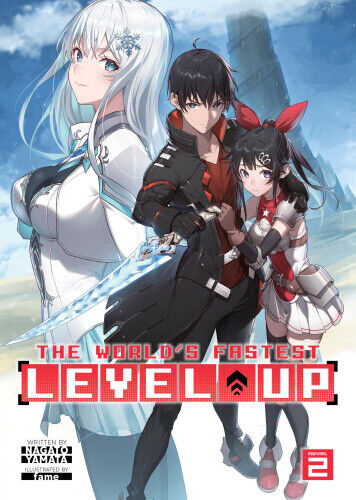 The World's Fastest Level Up (Light Novel) Vol. 2 (World's Fastest Level Up