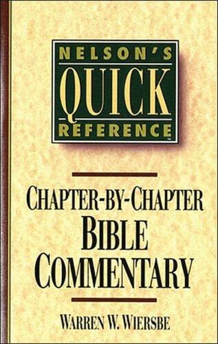 Nelson's Quick Reference Chapter-By-Chapter Bible Commentary: Nelson's Quick