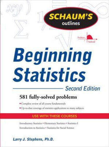 Schaum's Outline of Beginning Statistics (Schaum's Outline Series)