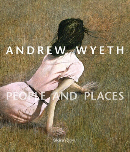 Andrew Wyeth: People and Places by Thomas Padon