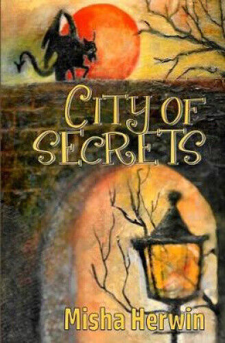 City of Secrets (Adventures of Letty Parker) by Misha Herwin