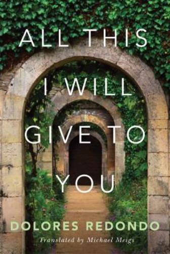 Dolores Redondo All This I Will Give to You (Tascabile)