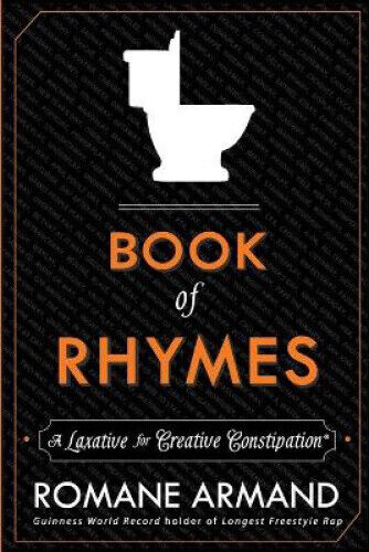 Book of Rhymes: A Laxative for Creative Constipation (Laxative for Creative