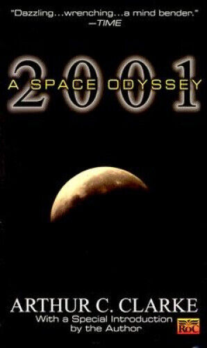 2001: a Space Odyssey (Space Odyssey Series) by Clarke, Arthur C.
