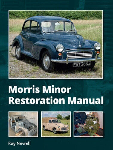 Morris Minor Restoration Manual by Newell, Ray